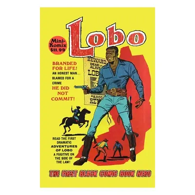 "Lobo: The First Black Comic Book Hero" - "" ("Komix Mini")