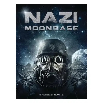 "Nazi Moonbase" - "" ("Davis Graeme")