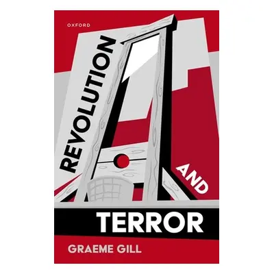 "Revolution and Terror" - "" ("Gill Graeme")