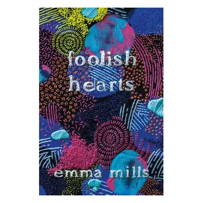 "Foolish Hearts" - "" ("Mills Emma")