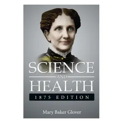 "Science and Health,1875 Edition: ( a Gnostic Audio Selection, Includes Free Access to Streaming