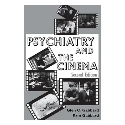 "Psychiatry and the Cinema, Second Edition" - "" ("Gabbard Glen O.")