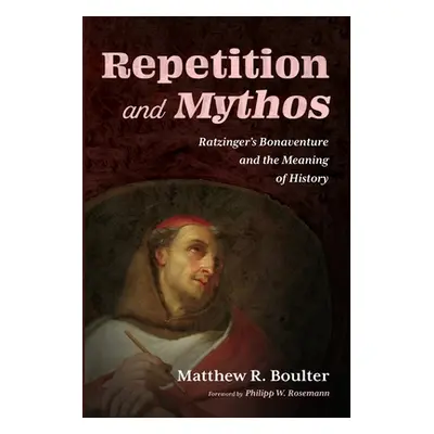 "Repetition and Mythos" - "" ("Boulter Matthew R.")