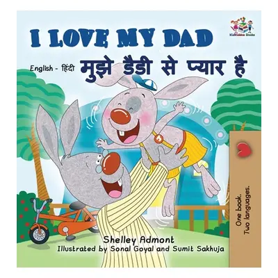 "I Love My Dad: English Hindi Bilingual Edition" - "" ("Admont Shelley")