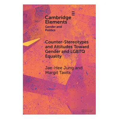 "Counter-Stereotypes and Attitudes Toward Gender and LGBTQ Equality" - "" ("Jung Jae-Hee")