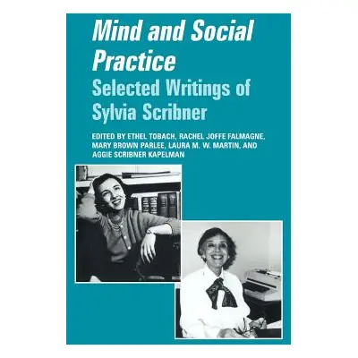 "Mind and Social Practice" - "" ("Scribner Sylvia")