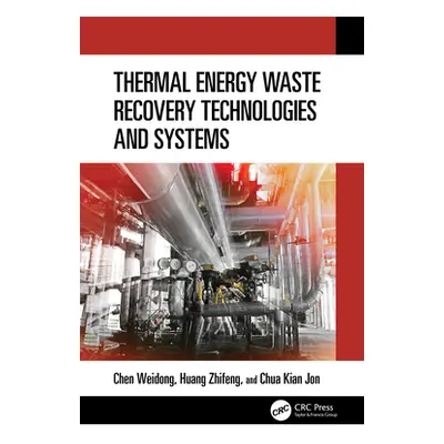 "Thermal Energy Waste Recovery Technologies and Systems" - "" ("Chen Weidong")