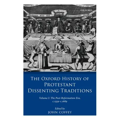 "The Oxford History of Protestant Dissenting Traditions, Volume I: The Post-Reformation Era, 155