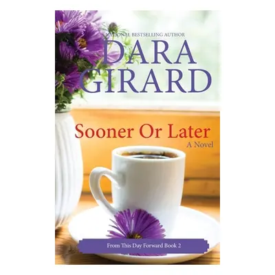 "Sooner or Later" - "" ("Girard Dara")