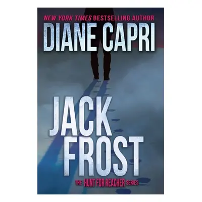 "Jack Frost: The Hunt for Jack Reacher Series" - "" ("Capri Diane")