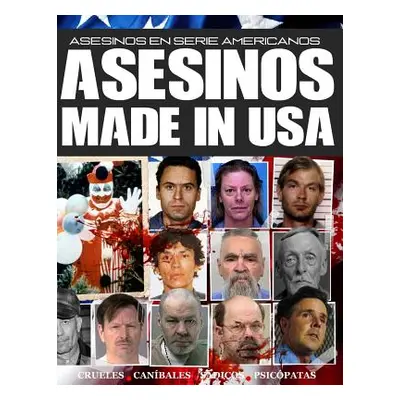 "Asesinos Made in USA: Asesinos en Serie Americanos" - "" ("de Hoces Jota")