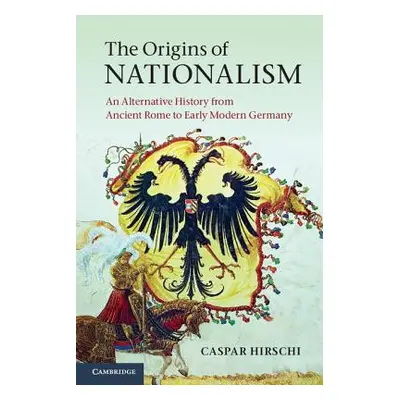 "The Origins of Nationalism" - "" ("Hirschi Caspar")