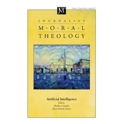 "Journal of Moral Theology, Volume 11, Special Issue 1" - "" ("Gaudet Matthew J.")