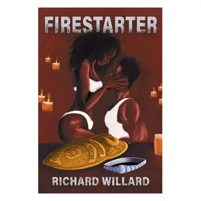 "Firestarter" - "" ("Willard Richard")