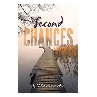 "Second Chances" - "" ("Jackson-Croker Nadine")