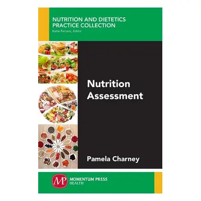 "Nutrition Assessment" - "" ("Charney Pamela")