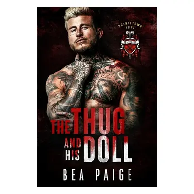 "The Thug And His Doll" - "" ("Paige Bea")