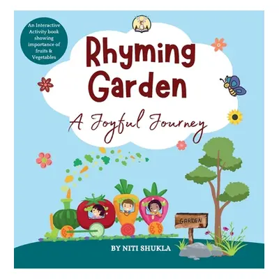 "Rhyming Garden: A Joyful Journey - An interactive activity book showing importance of fruits an