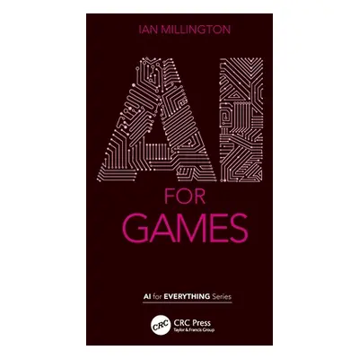 "AI for Games" - "" ("Millington Ian")