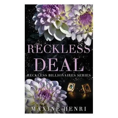 "Reckless Deal" - "" ("Henri Maxine")