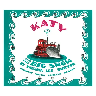 "Katy and the Big Snow Lap Board Book" - "" ("Burton Virginia Lee")