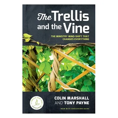 "The Trellis and the Vine" - "" ("Marshall Colin")