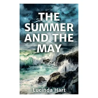 "The Summer and the May" - "" ("Hart Lucinda")