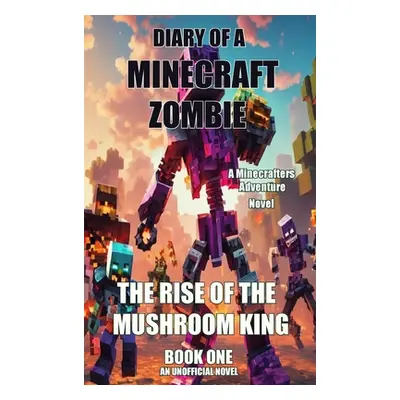 "Diary of a Minecraft Zombie" - "" ("Kid Zombie")