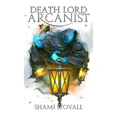 "Death Lord Arcanist" - "" ("Stovall Shami")