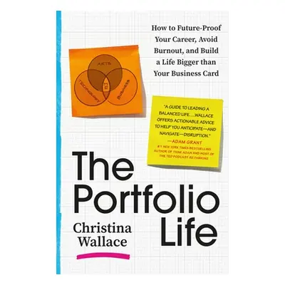 "The Portfolio Life: How to Future-Proof Your Career, Avoid Burnout, and Build a Life Bigger Tha