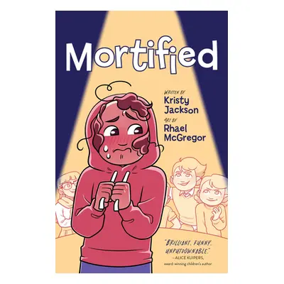 "Mortified" - "" ("Jackson Kristy")