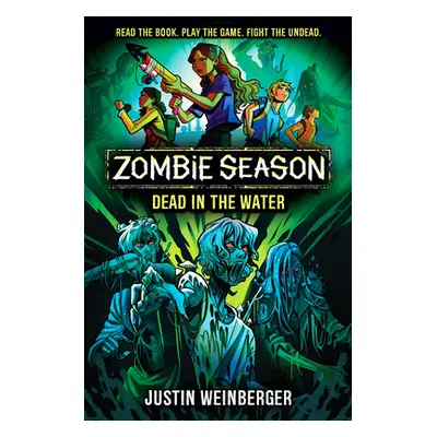 "Zombie Season 2: Dead in the Water" - "" ("Weinberger Justin")