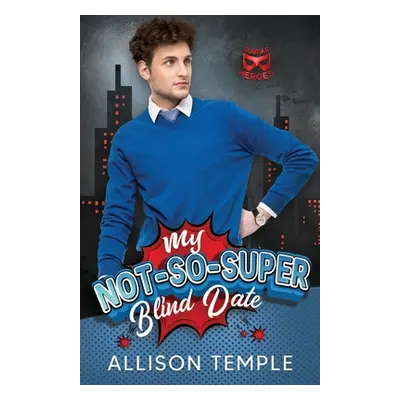 "My Not-So-Super Blind Date" - "" ("Temple Allison")