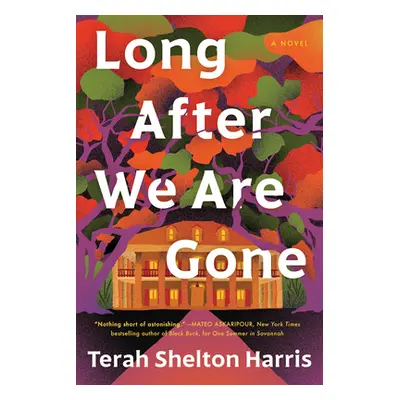 "Long After We Are Gone" - "" ("Shelton Harris Terah")