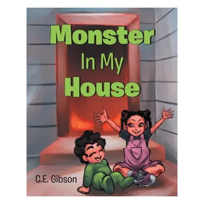 "Monster In My House" - "" ("Gibson C. E.")