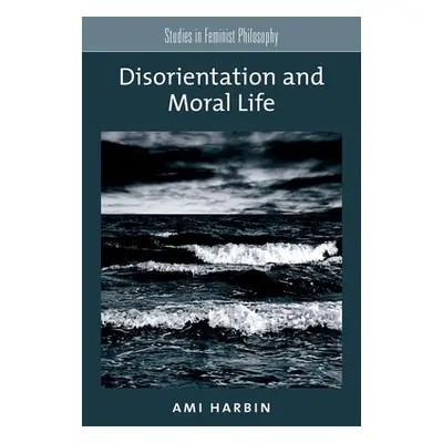 "Disorientation and Moral Life" - "" ("Harbin Ami")