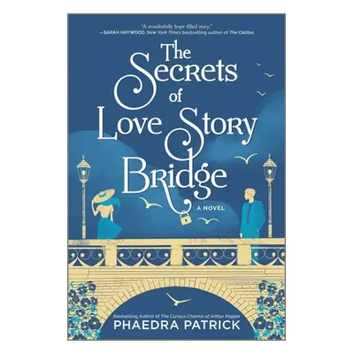 "The Secrets of Love Story Bridge" - "" ("Patrick Phaedra")