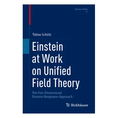 "Einstein at Work on Unified Field Theory: The Five-Dimensional Einstein-Bergmann Approach" - ""