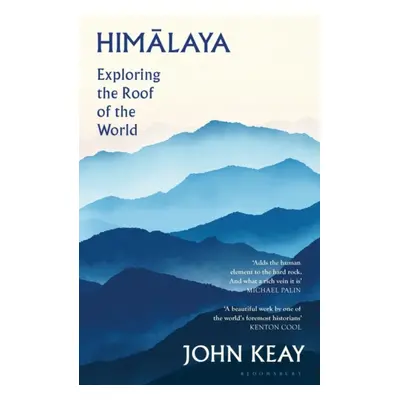 "Himalaya" - "Exploring the Roof of the World" ("Keay John")