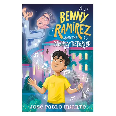 "Benny Ramrez and the Nearly Departed" - "" ("Iriarte Jos Pablo")