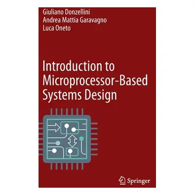 "Introduction to Microprocessor-Based Systems Design" - "" ("Donzellini Giuliano")