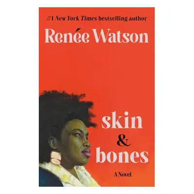 "Skin & Bones" - "" ("Watson Rene")