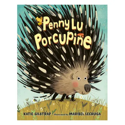 "Penny Lu Porcupine" - "" ("Gilstrap Katie")