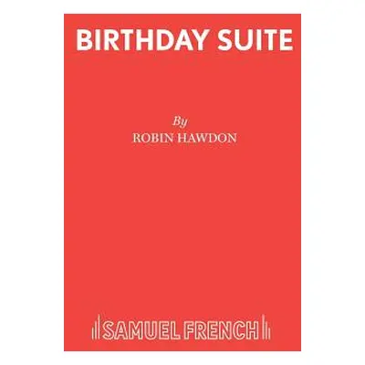 "Birthday Suite" - "" ("Hawdon Robin")