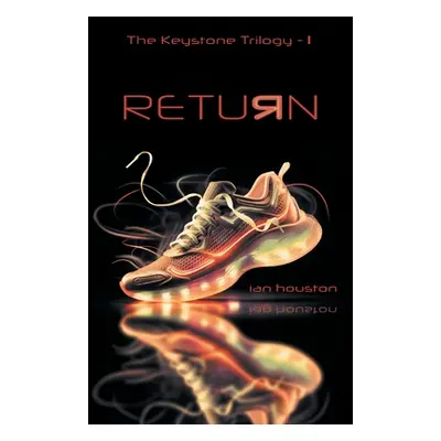 "Return" - "" ("Houston Ian")