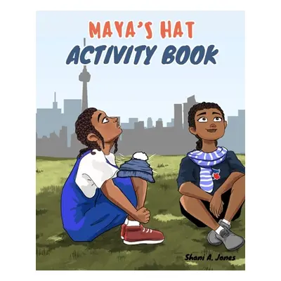 "Maya's Hat Activity Book" - "" ("Jones Shani")