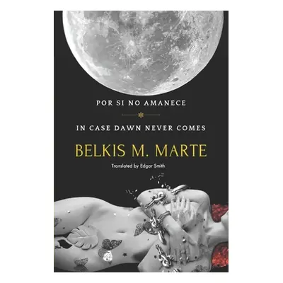 "Por si no Amanece" - "" ("Marte Belkis M.")