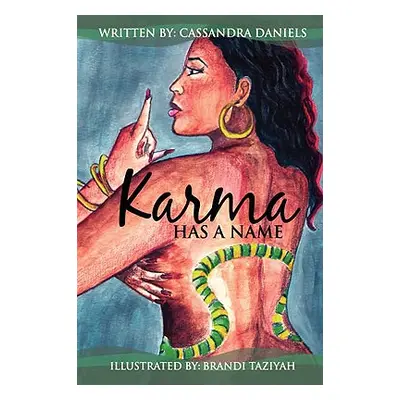 "Karma Has a Name" - "" ("Daniels Cassandra")