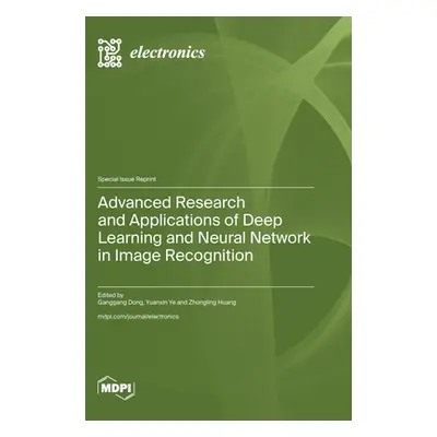 "Advanced Research and Applications of Deep Learning and Neural Network in Image Recognition" - 