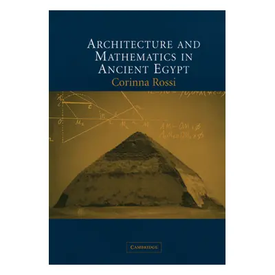 "Architecture Maths Ancient Egypt" - "" ("Rossi Corinna")